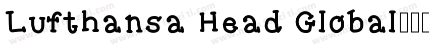 Lufthansa Head Global字体转换